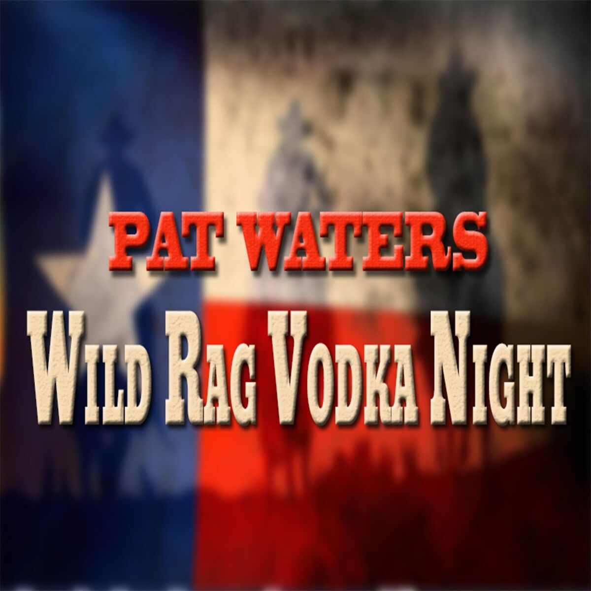 Album cover of Wild Rag Vodka Night