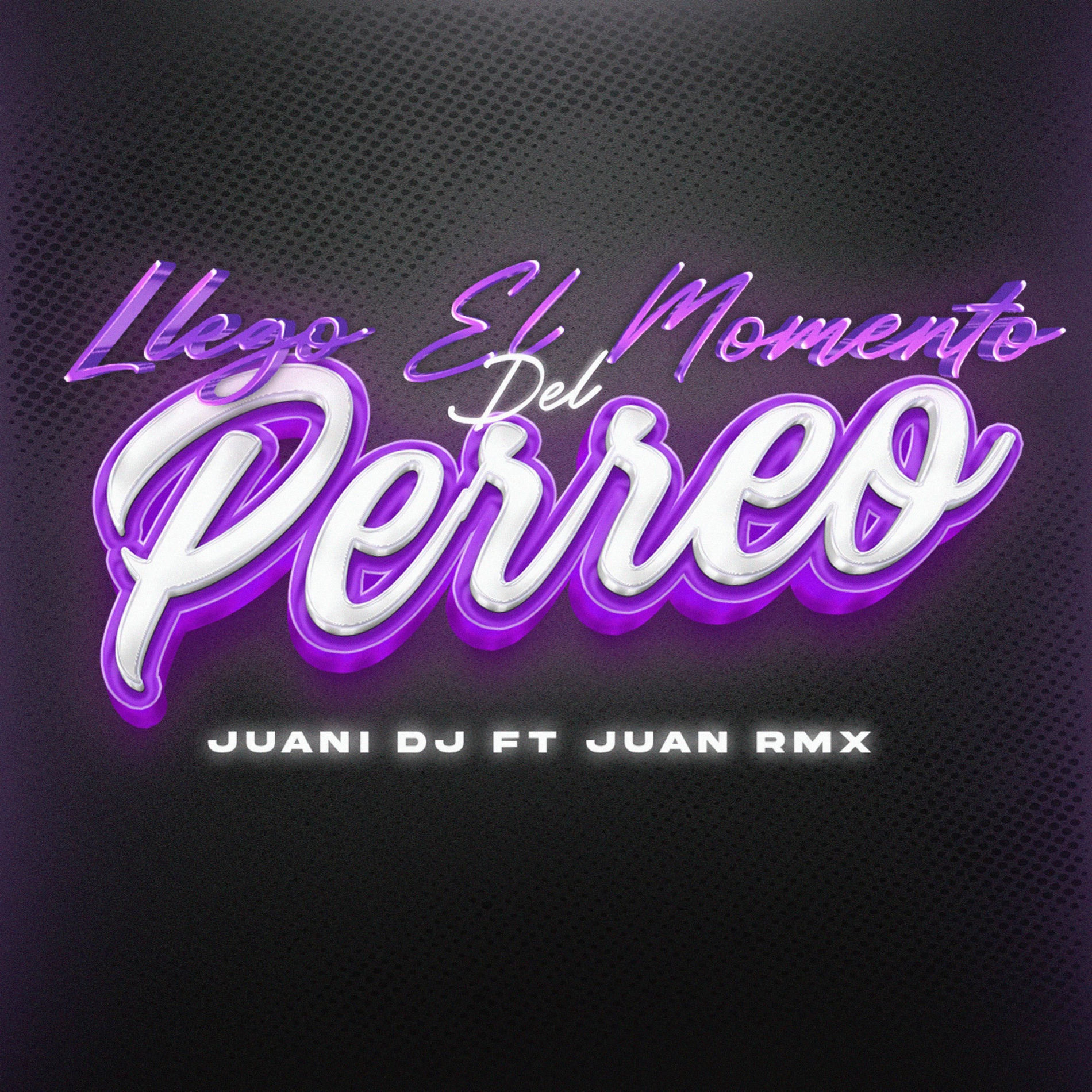 Album cover of Llego el Momento del Perreo (feat. Juan Rmx)