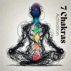 Cover of 7 Chakras Activation: Balance, Meditation & Wellbeing