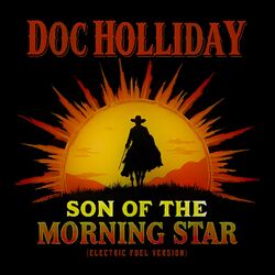 Cover of Son of the Morning Star (Electric Fuel Version)
