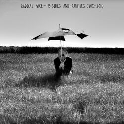 Cover of B-Sides and Rarities (2002 - 2011)
