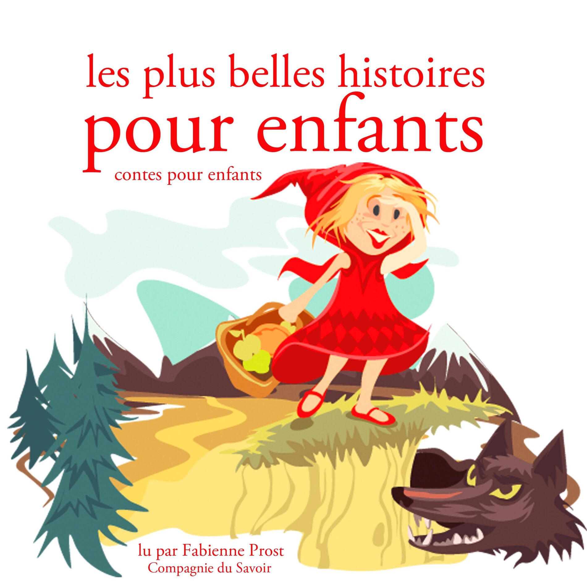 Album cover of Les plus belles histoires pour enfants (Les plus beaux contes pour enfants)