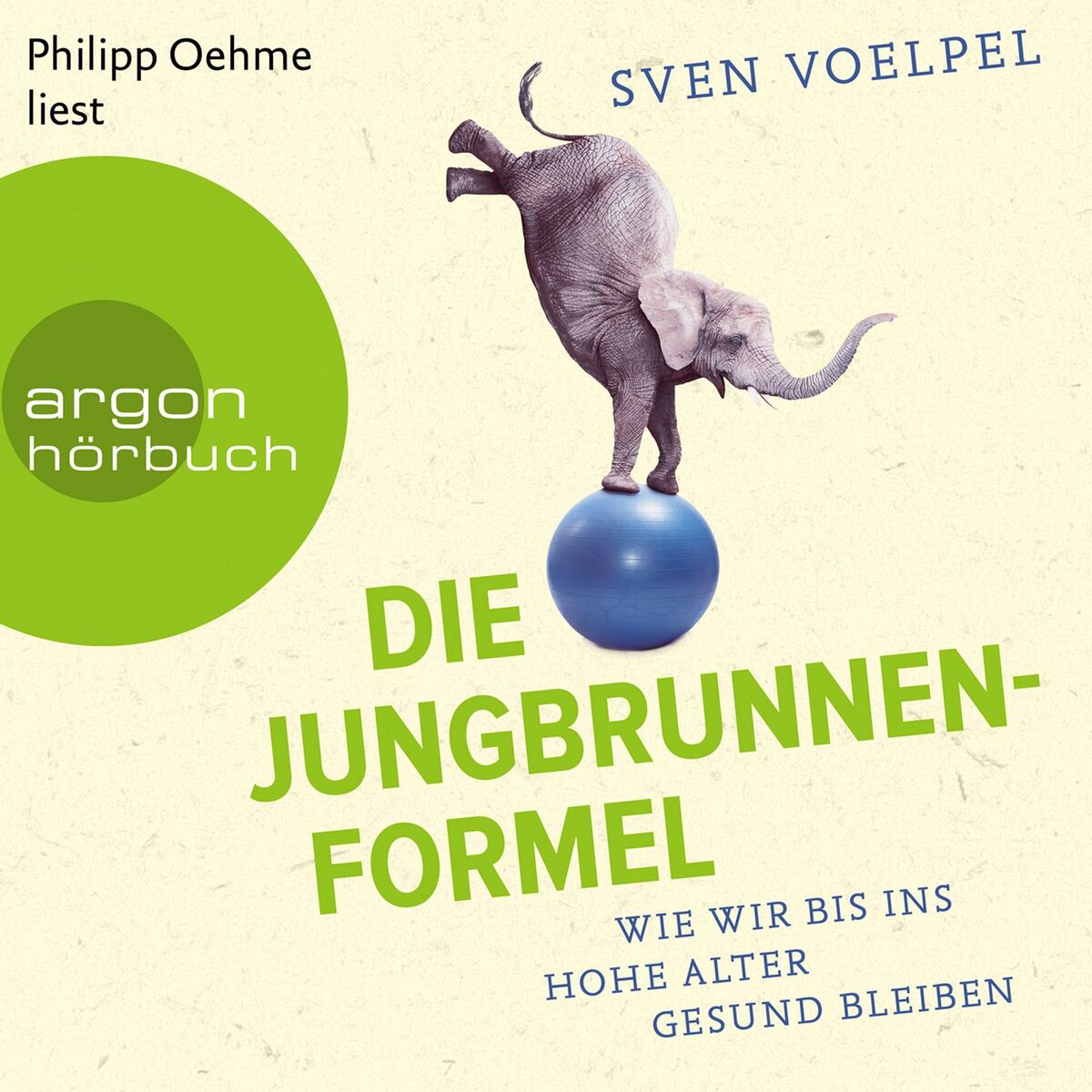 Album cover of Die Jungbrunnen-Formel - Wie wir bis ins hohe Alter gesund bleiben (Ungekürzte Lesung)