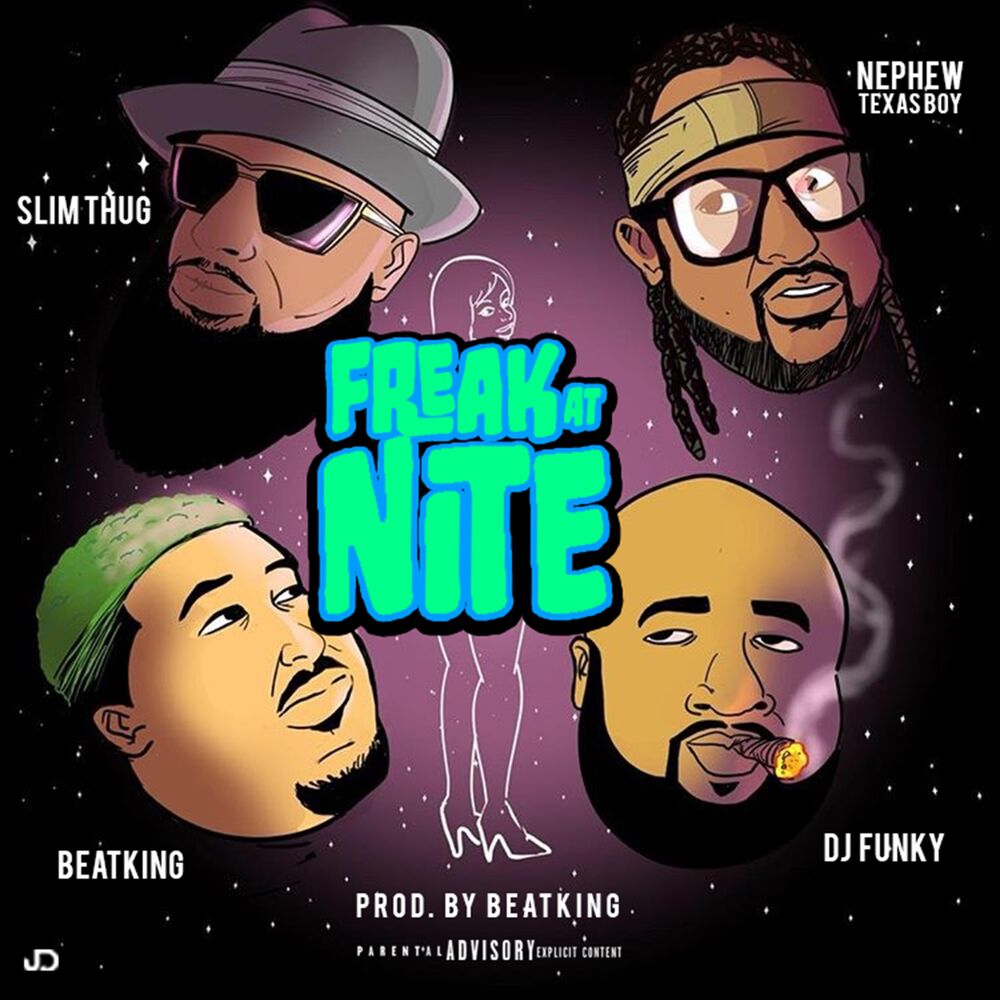 Picture of Freak at Nite (feat. Beatking, Slim Thug & Nephew Texas Boy)