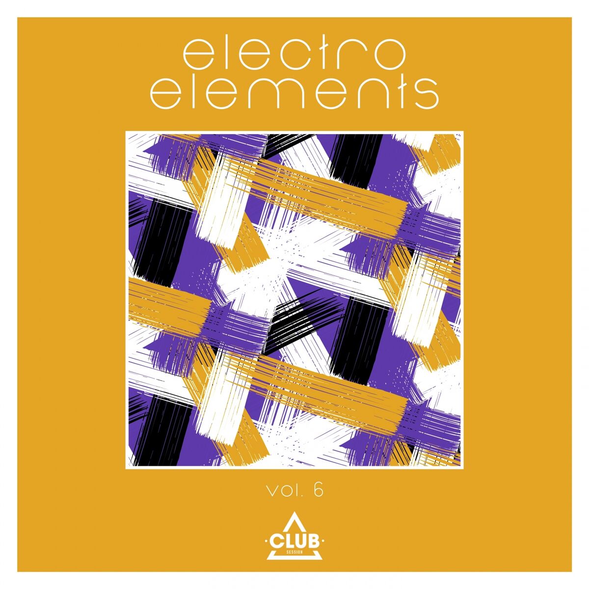 Album cover of Electro Elements, Vol. 6