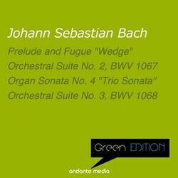 Cover of Green Edition - Bach: Prelude and Fugue "Wedge" & Orchestral Suites Nos. 2 & 3