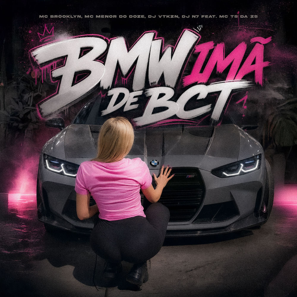 BMW IMÃ DE BCT (feat. MC TS da ZS)