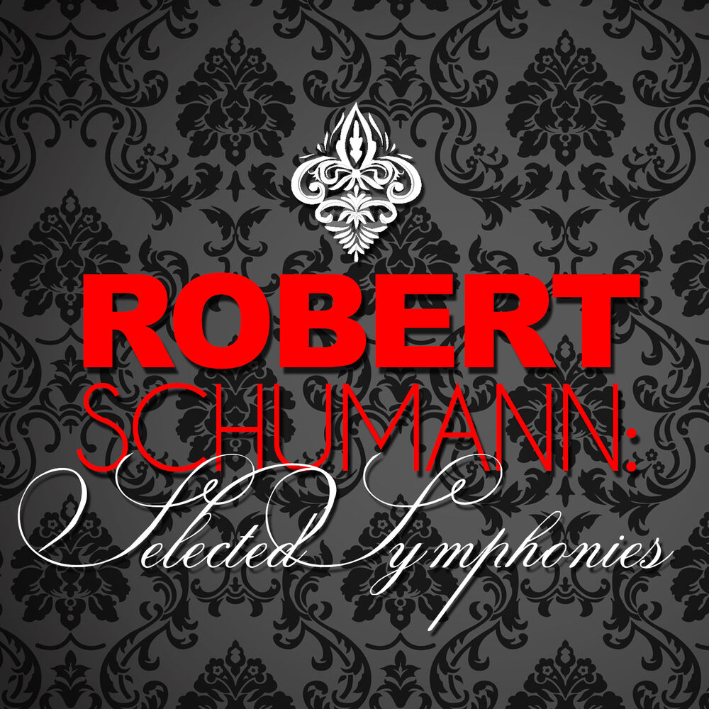 Picture of Robert Schumann: Selected Symphonies