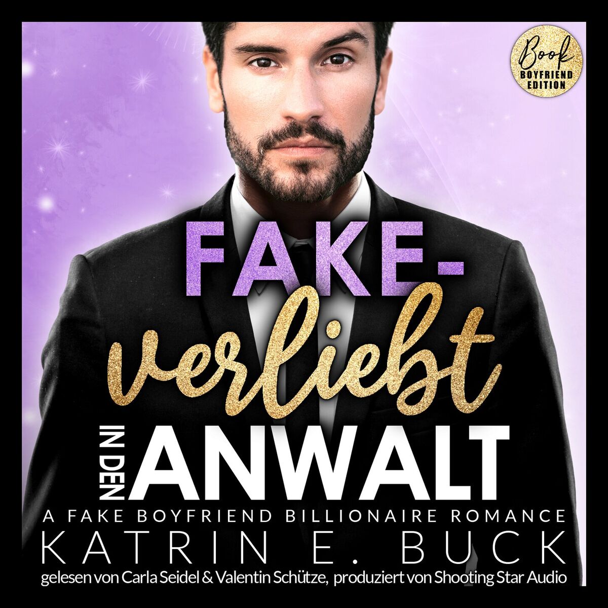 Album cover of Fake-verliebt in den Anwalt: A Fake Boyfriend Billionaire Romance - San Antonio Billionaires, Band 9 (ungekürzt)