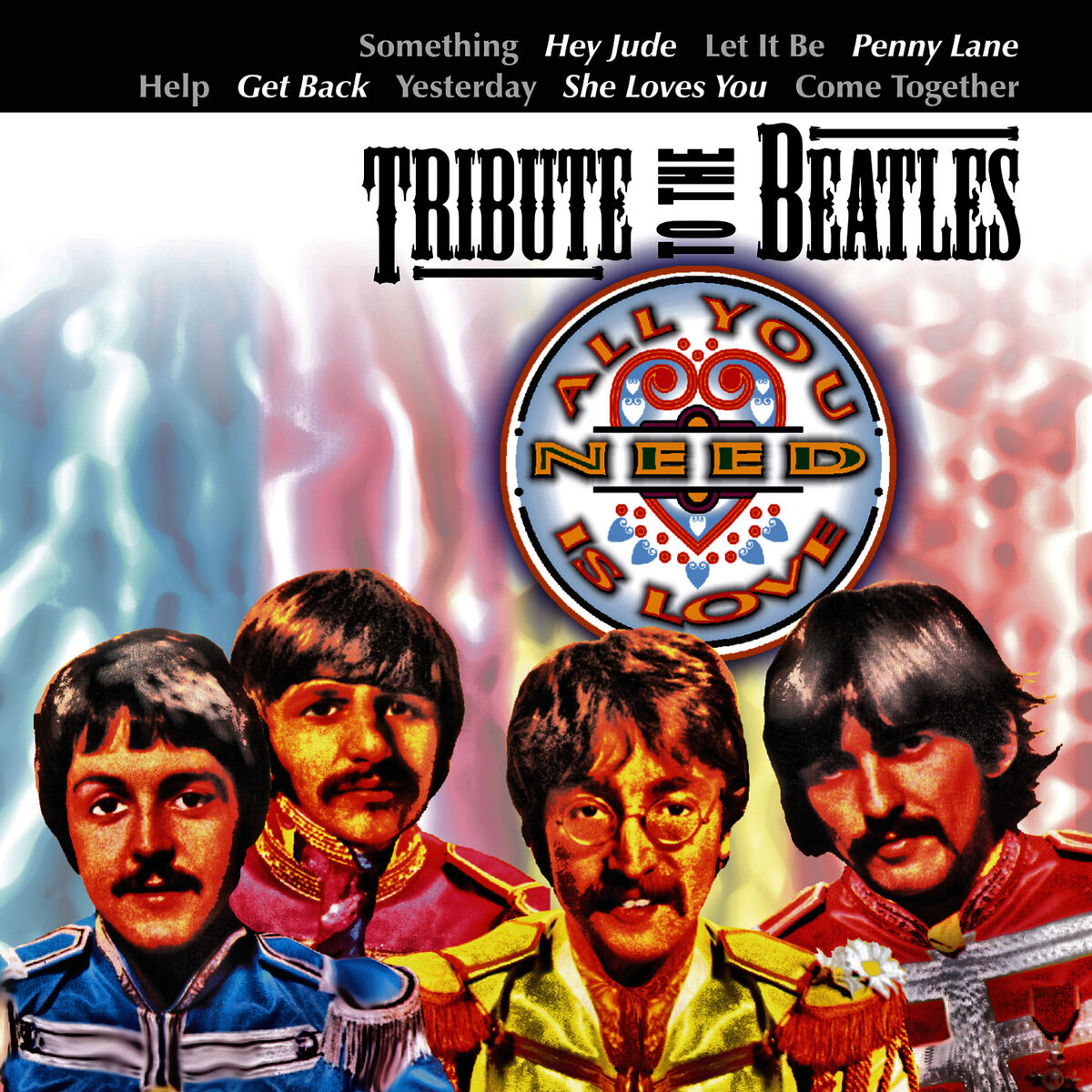 Album cover of Tribute to the Beatles - All You Need Is Love