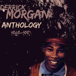 Cover of Derrick Morgan Anthology