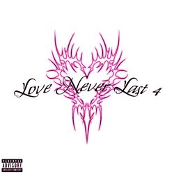 Love Never Last 4