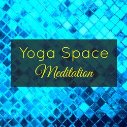 Cover of Yoga Space Meditation – Buddhist and Mindfulness Meditation Songs