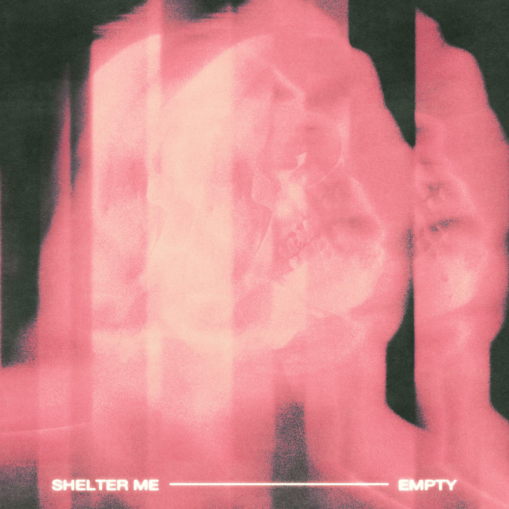 Album artwork for SHELTER ME by Empty