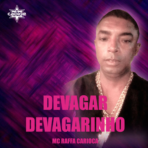 Devagar Devagarinho