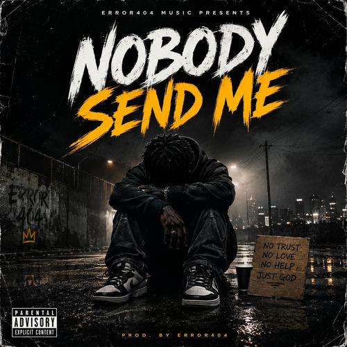 Nobody Send Me
