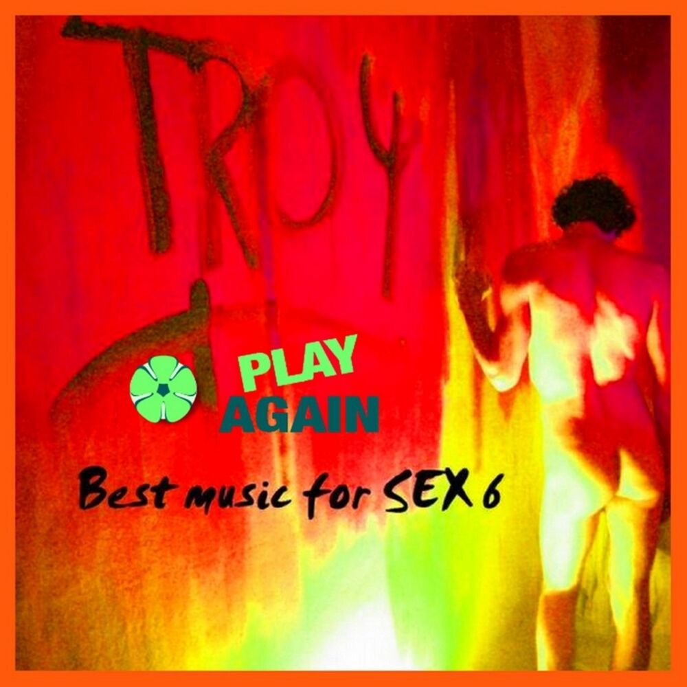 Picture of Best Music for Sex 6: Play Again