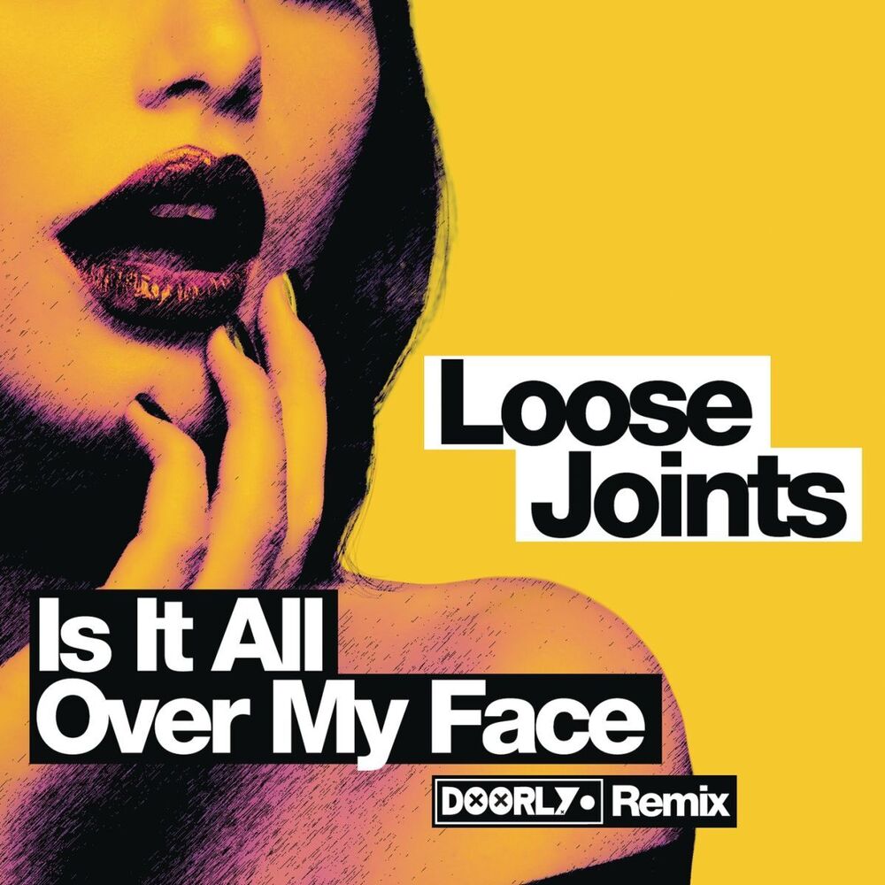 Picture of Is It All Over My Face? (Doorly Remix)