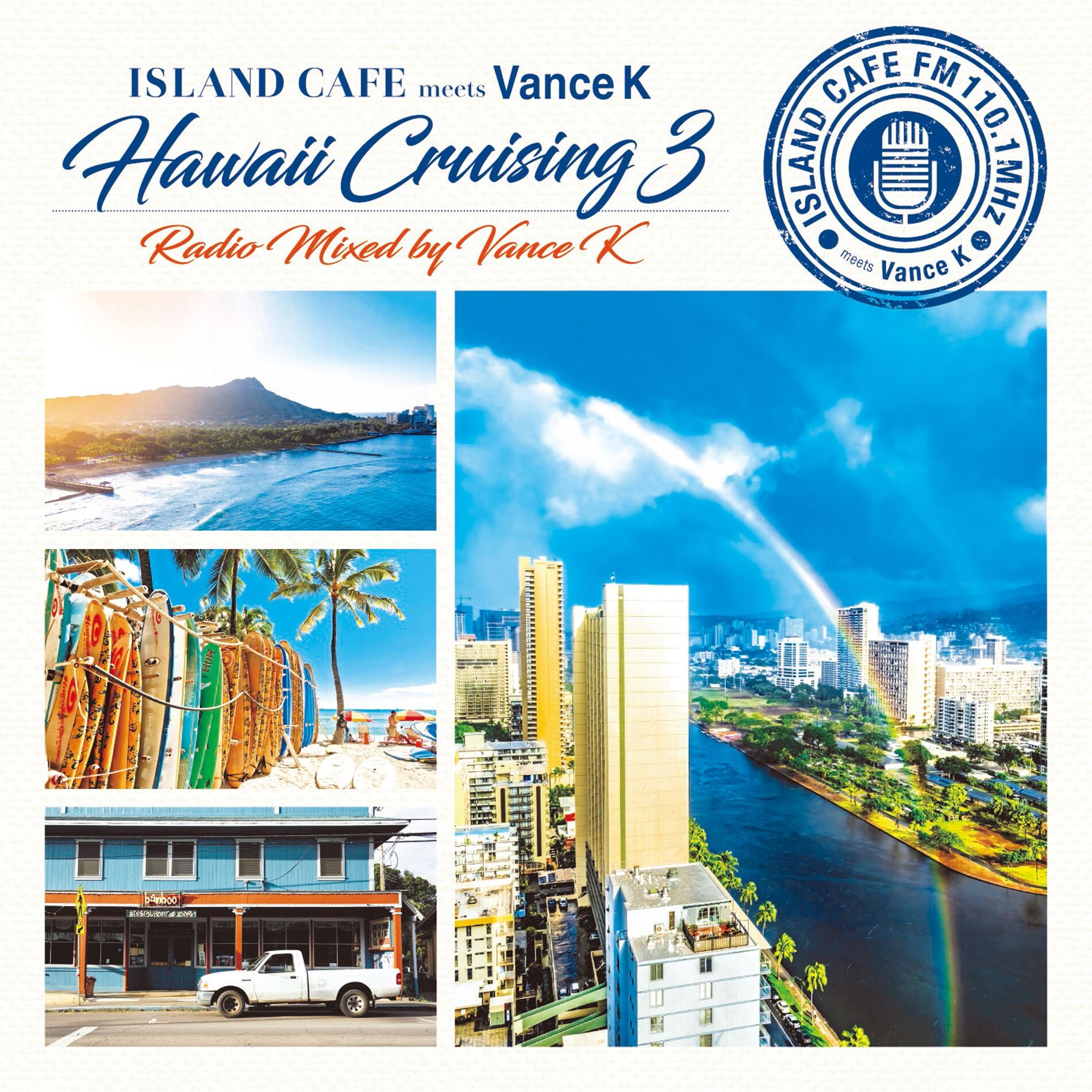 Album cover of ISLAND CAFE meets Vance K - Hawaii Cruising3 - Radio Mixed by Vance K (DJ MIX)