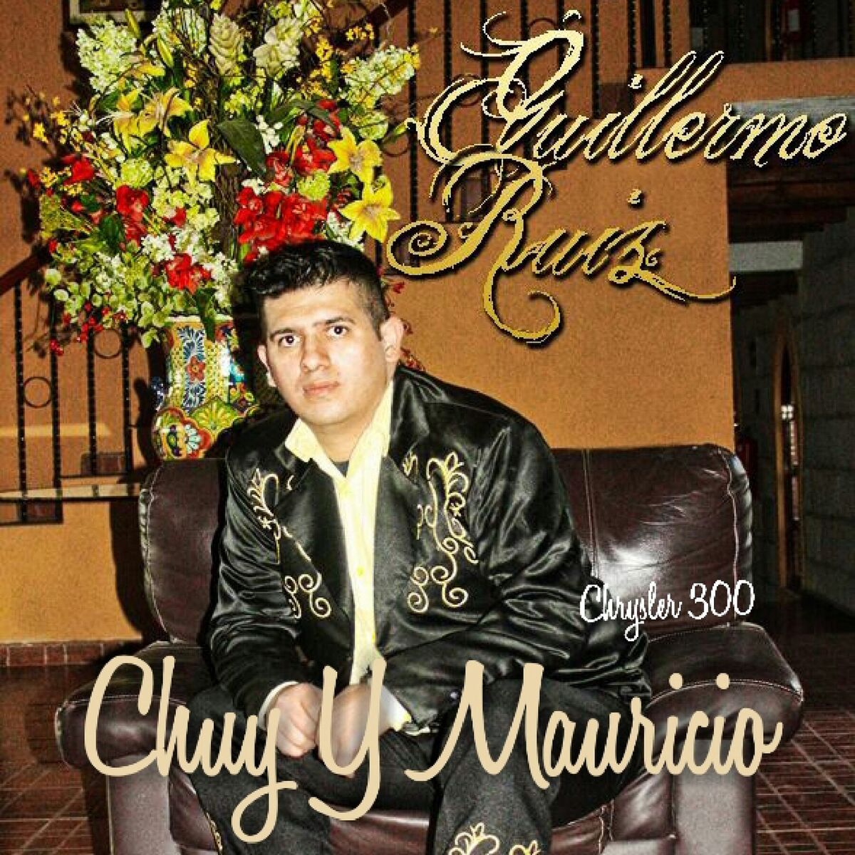 Album cover of Chuy Y Mauricio Chrysler 300