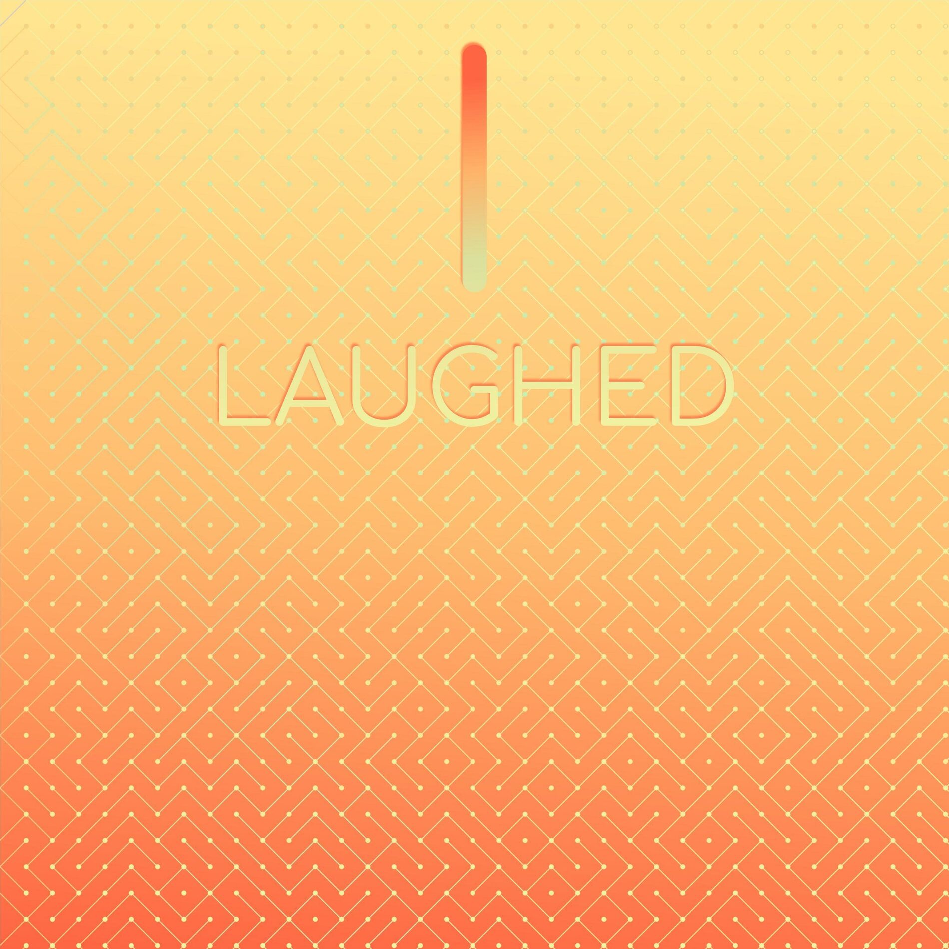 Album cover of I Laughed