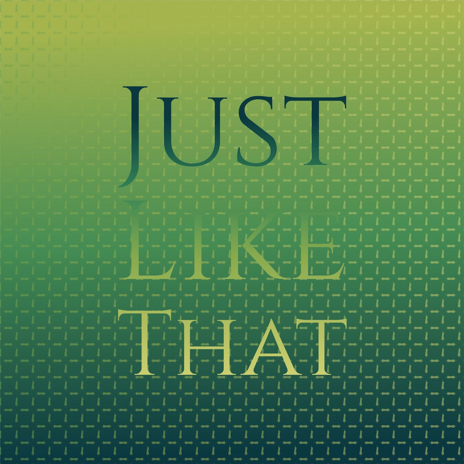 Album cover of Just Like That