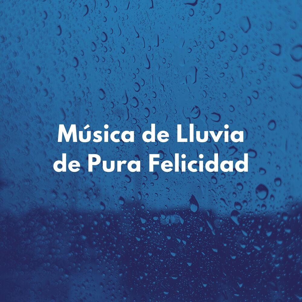 Picture of Música De Lluvia De Pura Felicidad