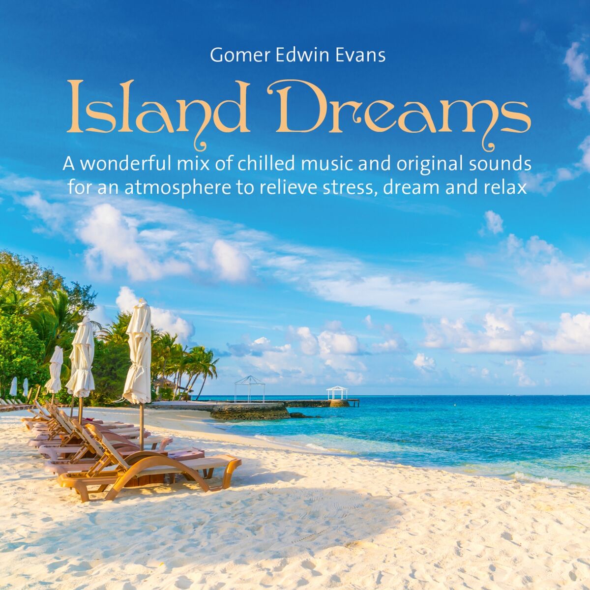 Album cover of Island Dreams (A wonderful mix of chilled music and original sounds for an atmosphere to relieve stress, dream and