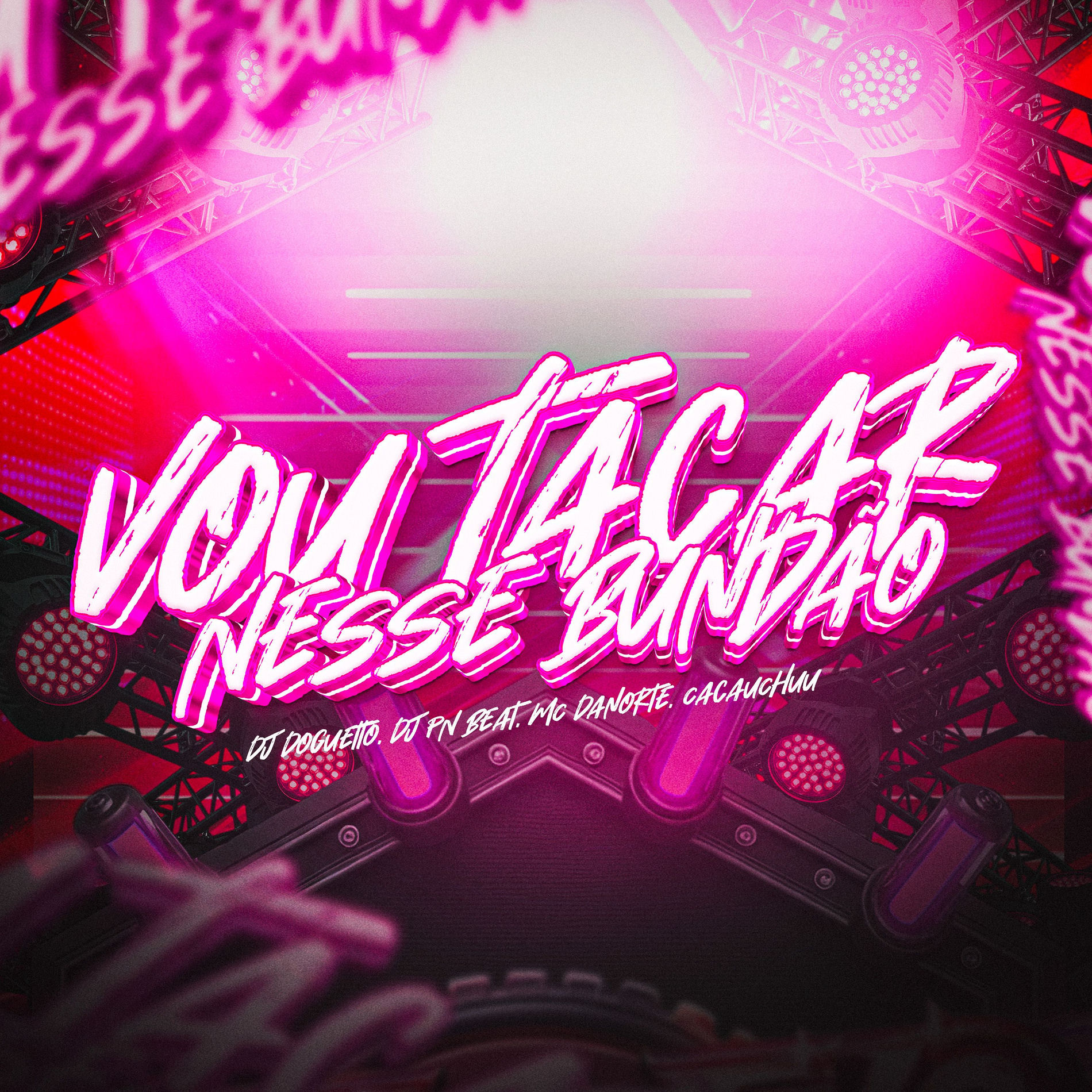 Album cover of Vou Tacar Nesse Bundão