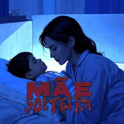 Cover of Mãe Solteira