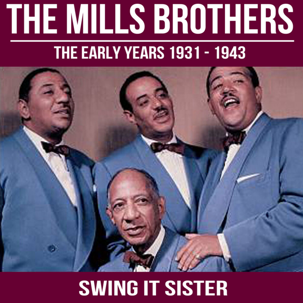 Picture of Swing It Sister: The Mills Brothers - The Early Years 1931 - 1943