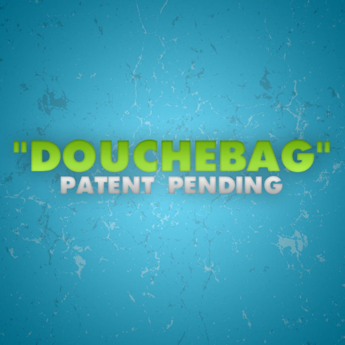 Album cover of Douchebag (Single)