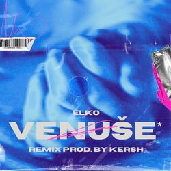 Cover of VENUŠE (KERSH Remix)