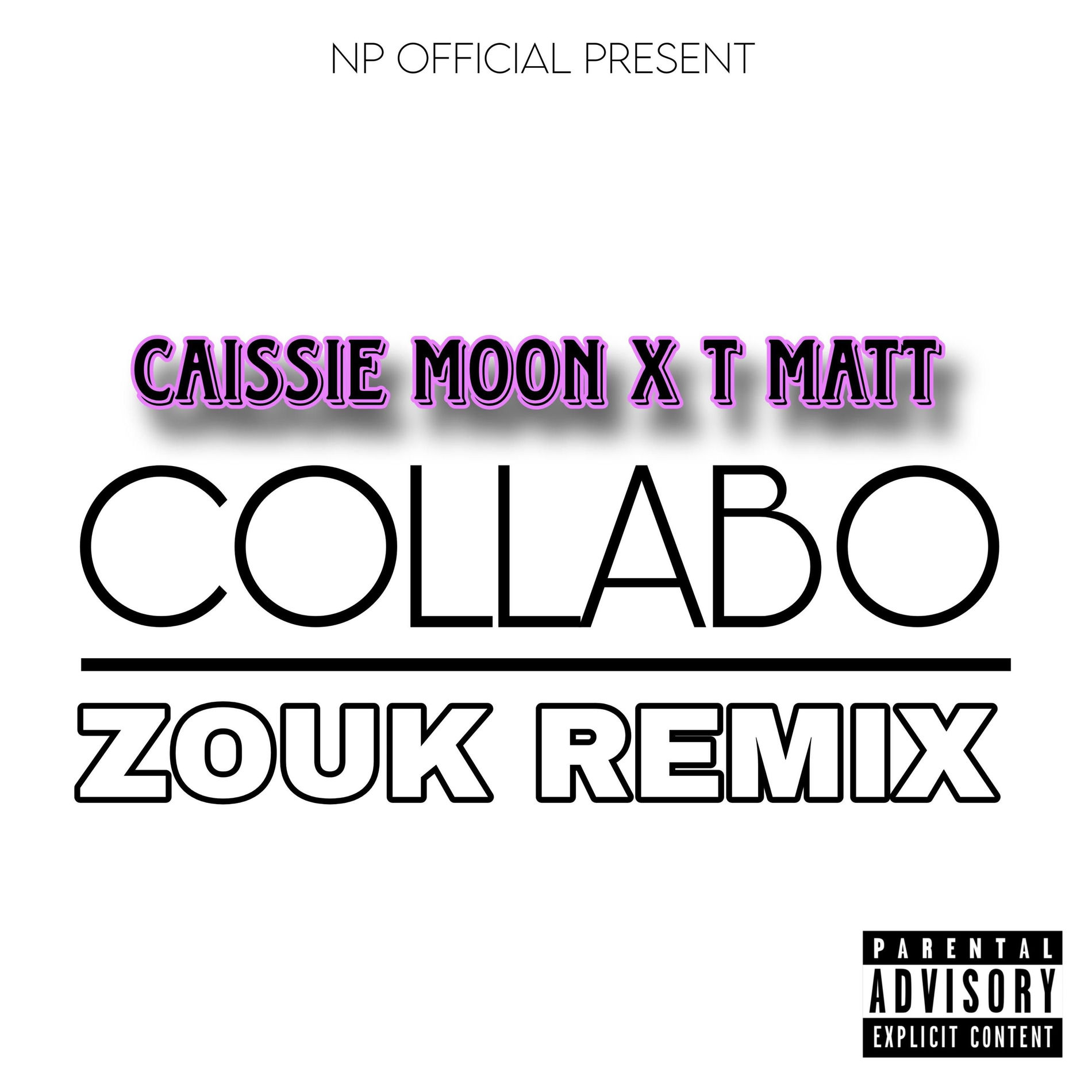 Album cover of COLLABO ZOUK REMIX (feat. CAISSIE MOON & T MATT)