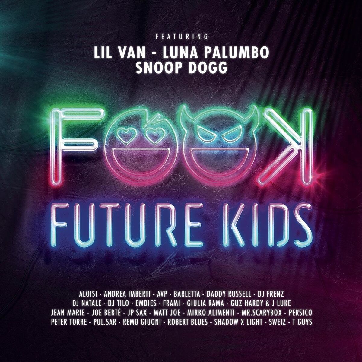 Album cover of Future Kids (feat. Snoop Dogg, Aloisi, Andrea Imberti, Avp, Barletta, Daddy Russell, DJ Frenz, DJ Natale, DJ Tilo, EMDIES, FRAMI, 