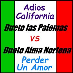 Cover of Adiós California: Dueto las Palomas vs. Dueto Alma Norteña