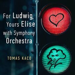 Cover of For Ludwig, Yours Elise (With Symphony Orchestra)