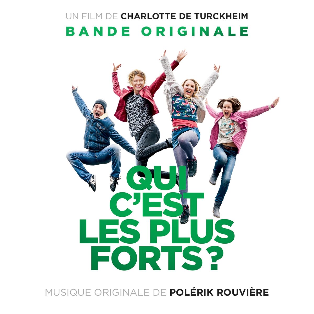 Album cover of Qui c'est les plus forts ? (Bande originale du film de Charlotte de Turckheim)