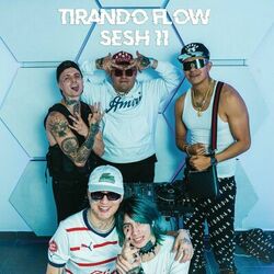 Cover of Tirando Flow Sesh #11 (feat. El Bogueto & Ritorukai)