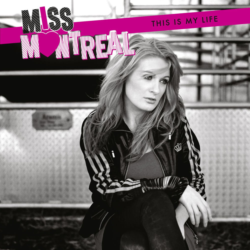 Albumhoes van This Is My Life — Miss Montreal