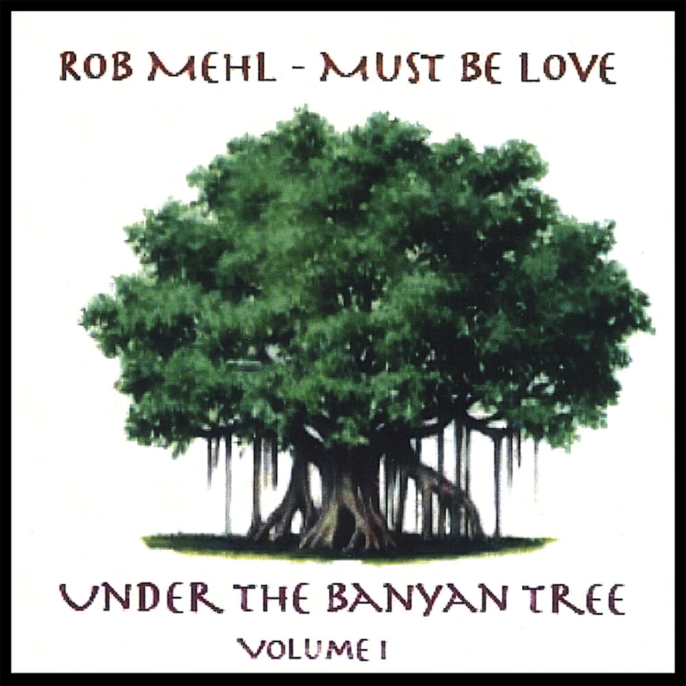 Picture of Under The Banyan Tree, Vol. 1 - Must Be Love