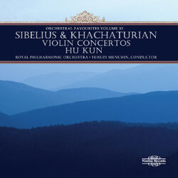 Cover of Sibelius & Khachaturian: Violin Concertos & Orchestral Favourites, Vol. XI