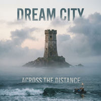 Dream City: albums, songs, concerts | Deezer