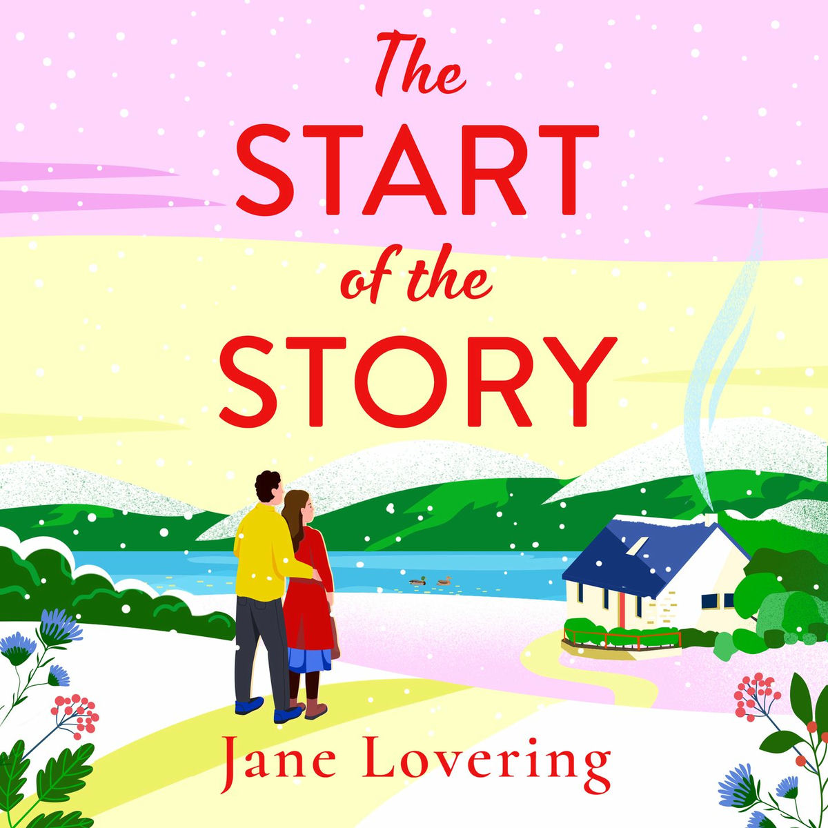 Album cover of Start of the Story - A BRAND NEW beautifully uplifting romance from Jane Lovering for 2024 (Unabridged)