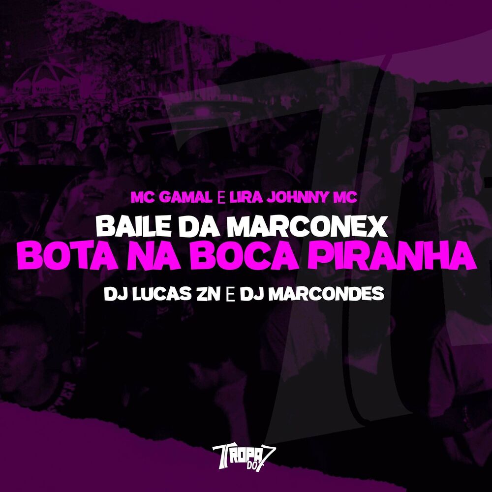 Picture of Baile da Marconex - Bota na boca piranha