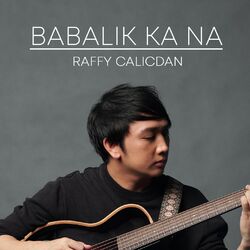 Cover of Babalik Ka Na
