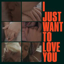 Cover of I Just Want To Love You (Club Version)