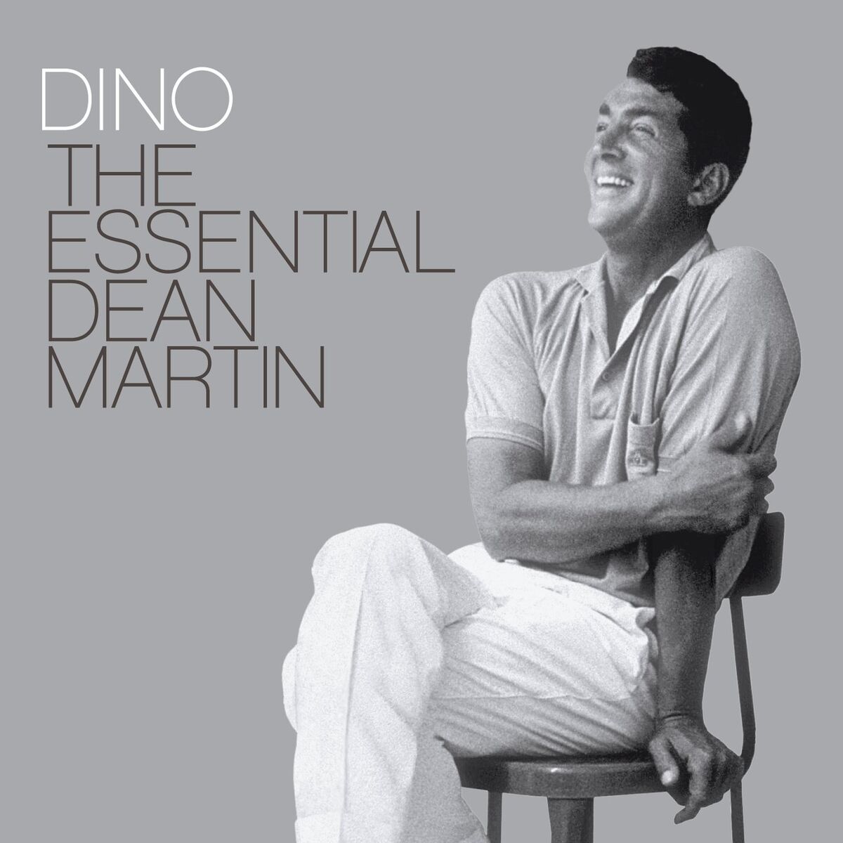 Album cover of Dino: The Essential Dean Martin