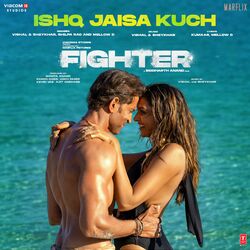 Cover of Ishq Jaisa Kuch (From "Fighter")