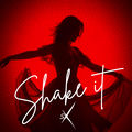 Shake it